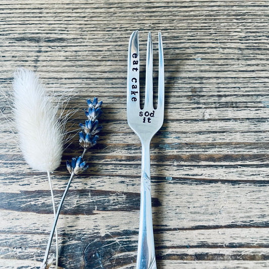 Sod it, Eat Cake - Vintage Cake Fork | Hand-Stamped Silver Plated Cutlery