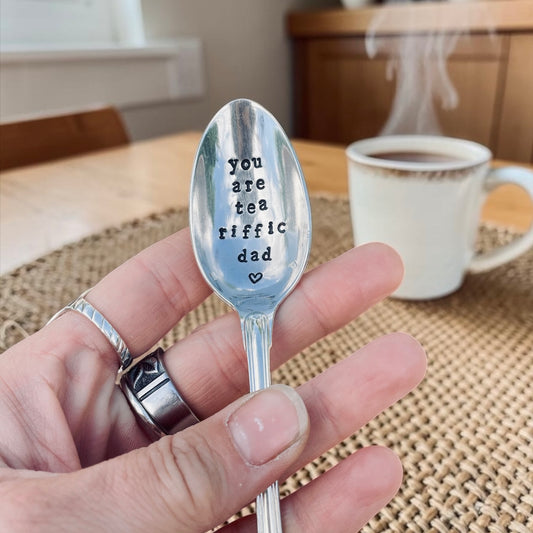 You are Tea Riffic Dad Vintage Teaspoon
