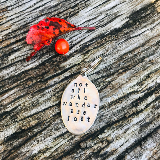 Not All Who Wander Are Lost- Vintage Spoon keyring