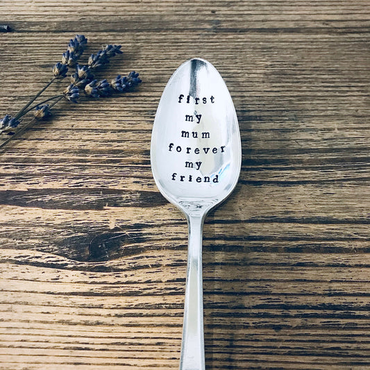 First my mum, Forever my friend - Vintage Dessert Spoon